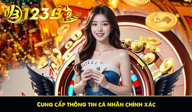 Điều Khoản Và Điều Kiện 123B 58 Cung cấp thông tin chính xác