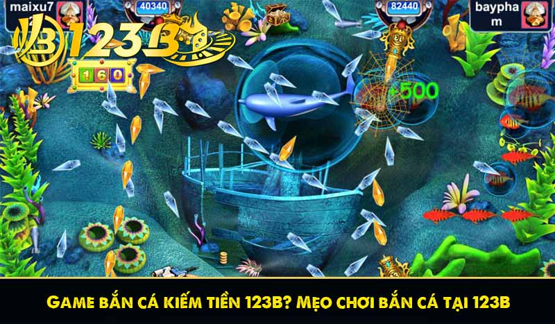 Game bắn cá kiếm tiền 123B? Mẹo chơi bắn cá tại 123B 1 Game bắn cá kiếm tiền 123B? Mẹo chơi bắn cá tại 123B