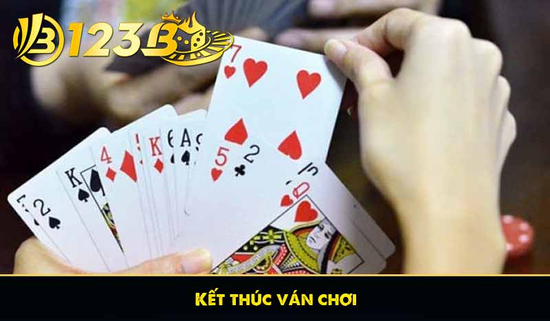 Game Bài Tấn - Tựa Game Bài Chiến Thuật Hấp Dẫn Tại 123B 10 Kết thúc ván chơi