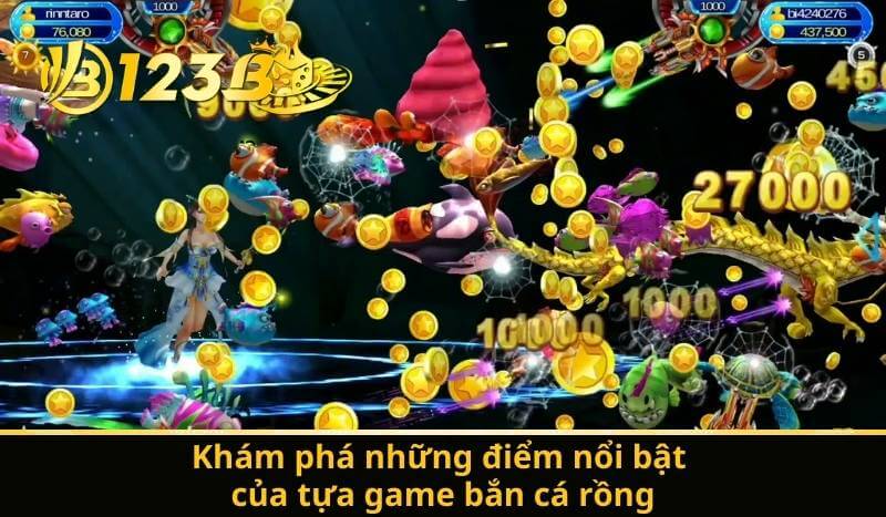 Khám phá những điểm nổi bật của tựa game bắn cá rồng